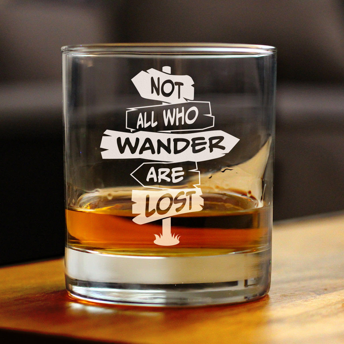 Not All Who Wander Are Lost - Whiskey Rocks Glass - Outdoor Travel Gifts for Travelers, Campers & Hikers - 10.25 oz Glasses