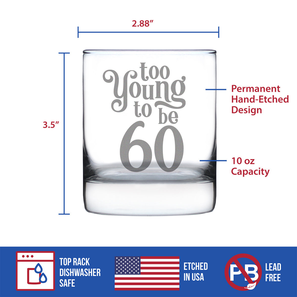 Too Young to be 60 - Funny 60th Birthday Whiskey Rocks Glass Gifts for Men & Women Turning 60 - Whisky Drinking Tumbler