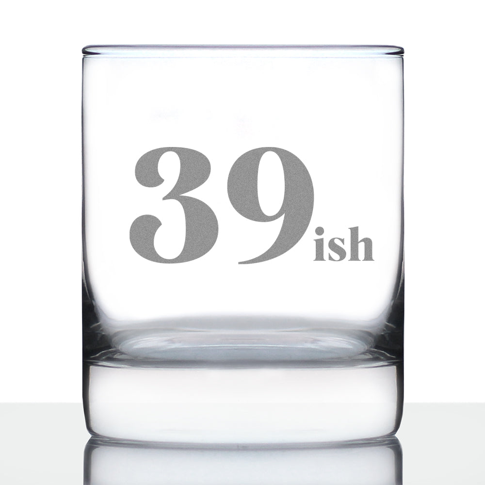 39ish - Funny 40th Birthday Whiskey Rocks Glass Gifts for Men & Women Turning 40 - Fun Whisky Drinking Tumbler