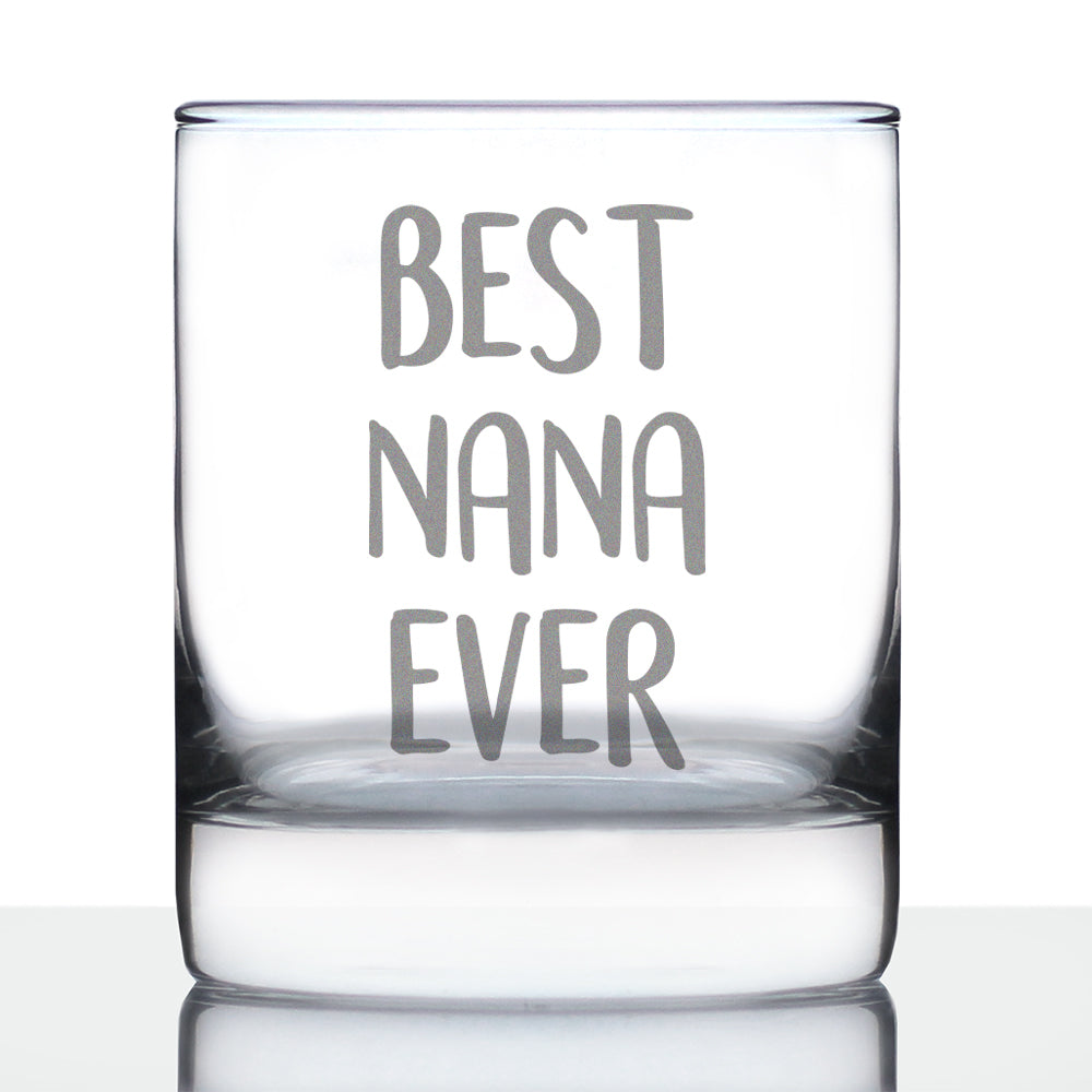 Best Nana Ever 10 oz Rocks Glass or Old Fashioned Glass - Reveal Gift for New Grandmothers, Mother's Day or Birthday Gift for Nana