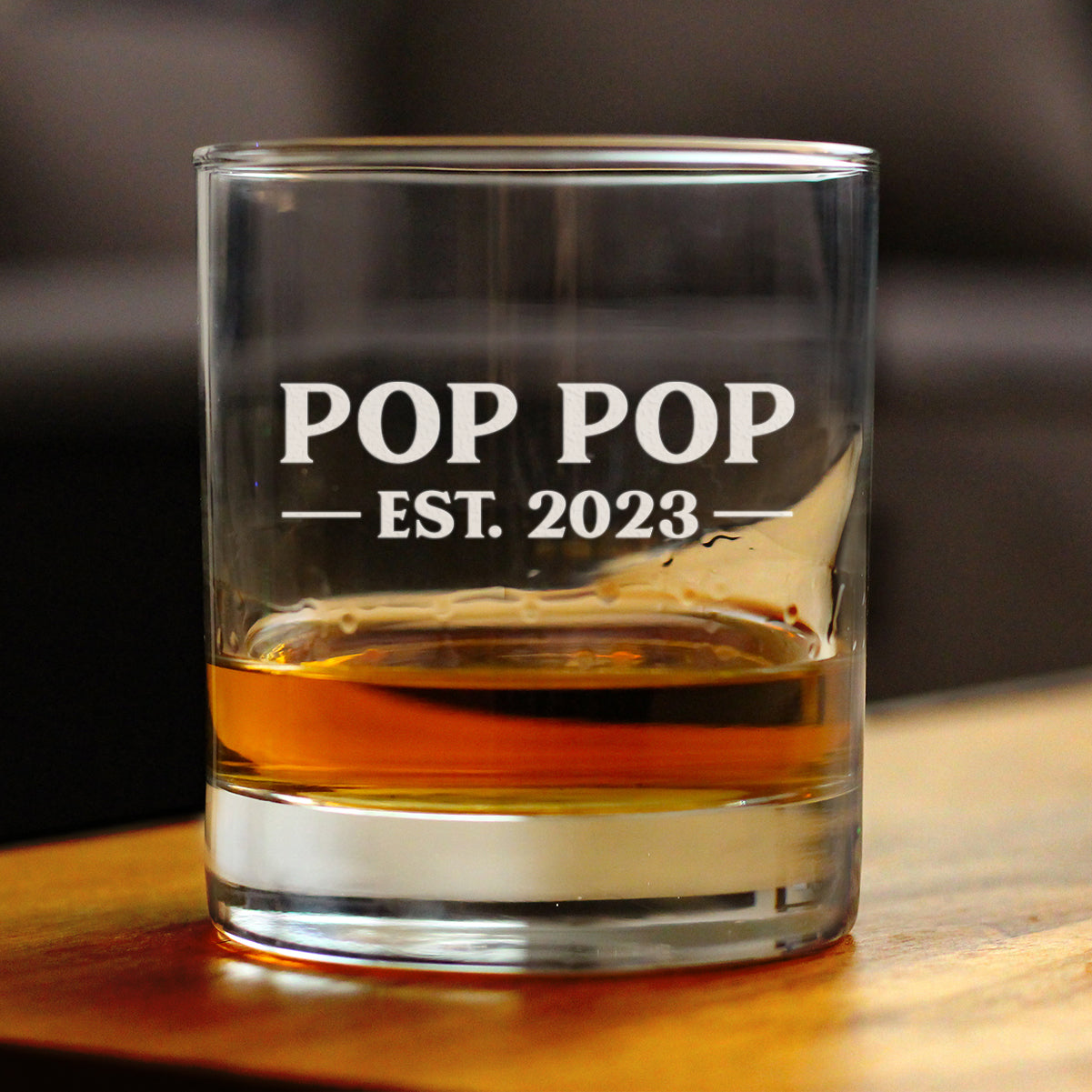 Pop Pop Est. 2023 Bold 10 oz Rocks Glass or Old Fashioned Glass, Etched Sayings, Cute and Fun Reveal Gift for Grandparents