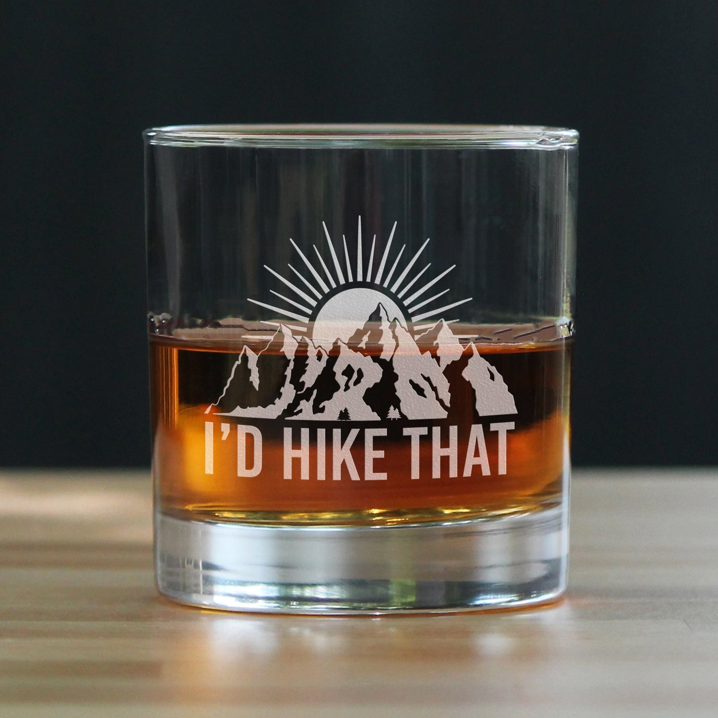 I'd Hike That - Whiskey Rocks Glass - Cool Hiking Themed Decor and Gifts for Mountain Lovers - 10.25 Oz Glasses