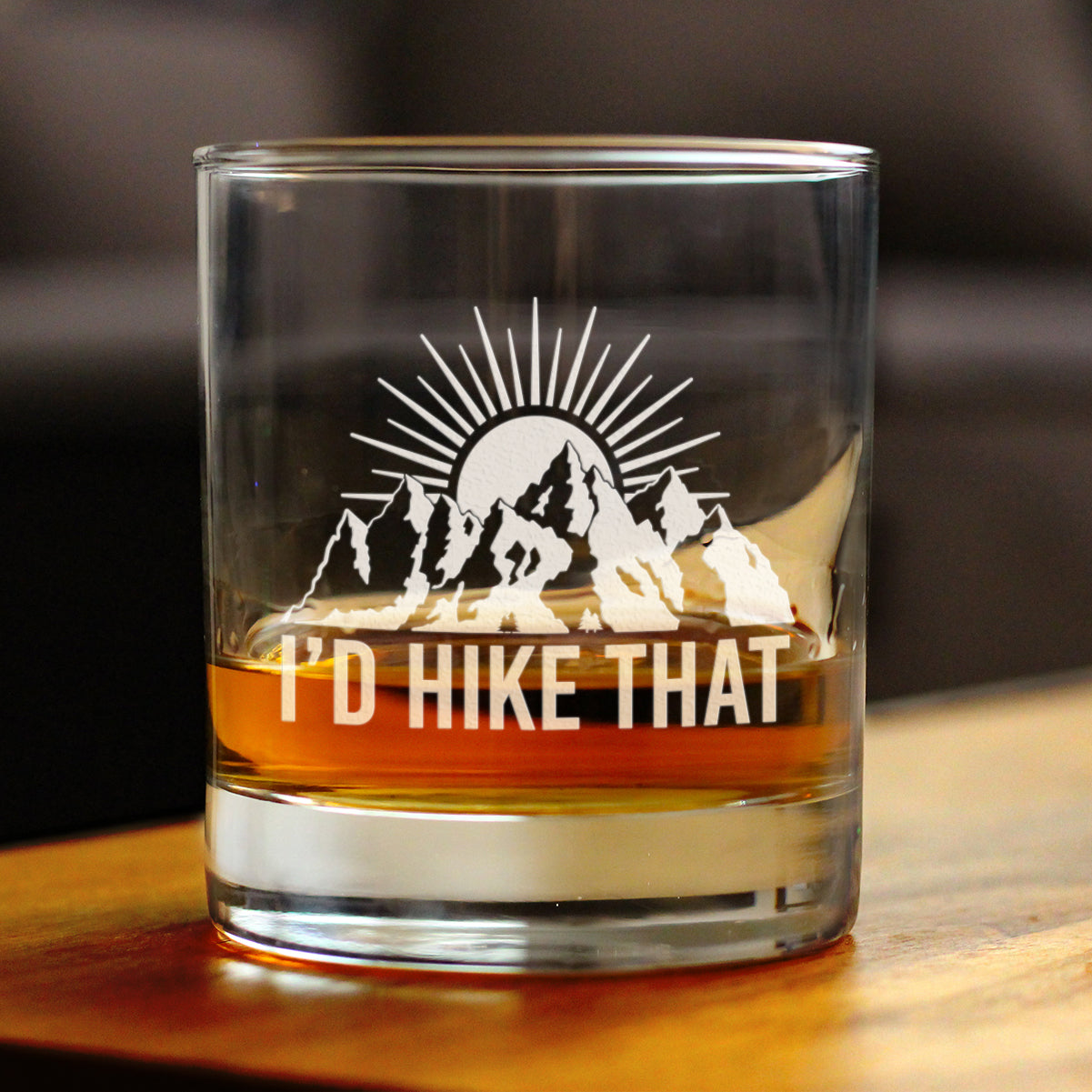 I'd Hike That - Whiskey Rocks Glass - Cool Hiking Themed Decor and Gifts for Mountain Lovers - 10.25 Oz Glasses