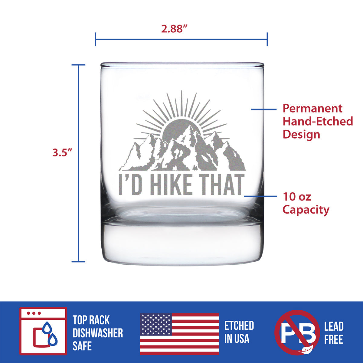 I'd Hike That - Whiskey Rocks Glass - Cool Hiking Themed Decor and Gifts for Mountain Lovers - 10.25 Oz Glasses