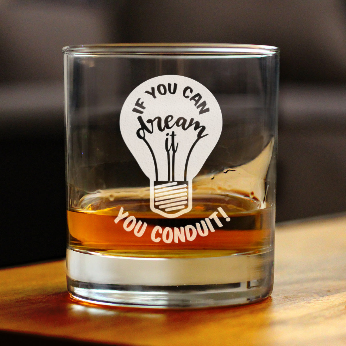 If You Can Dream You Conduit - Whiskey Rocks Glass - Funny Electrician Gifts for Journeyman - 10.25 Oz Glass