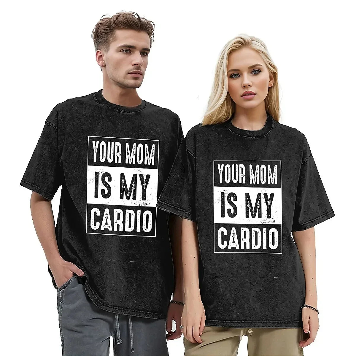 Your Mom Is My Cardio T-Shirt Funny