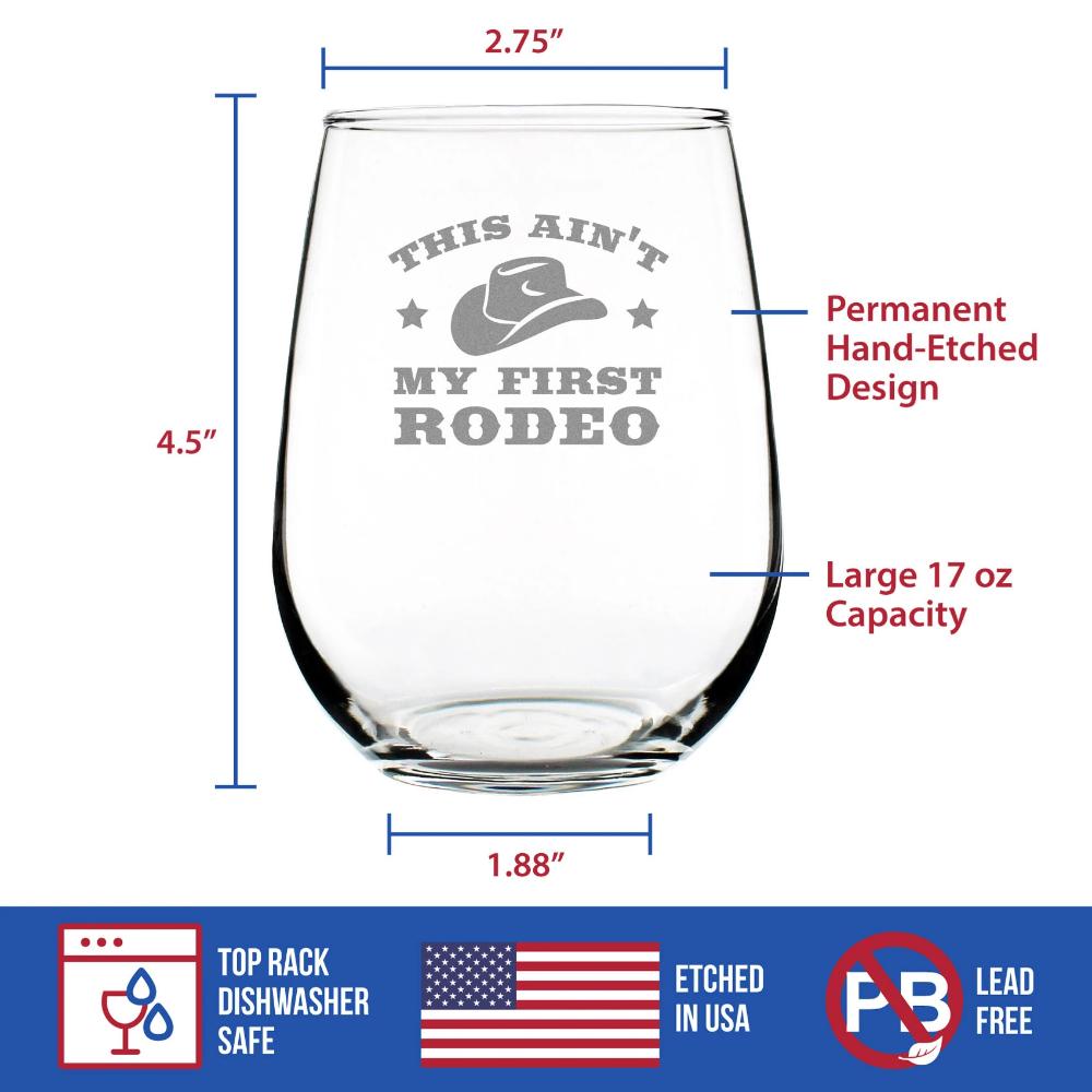 Ain't My First Rodeo Stemless Wine Glass - Funny Cowboy or Cowgirl Gifts for Men & Women - Fun Unique Party Decor Cup