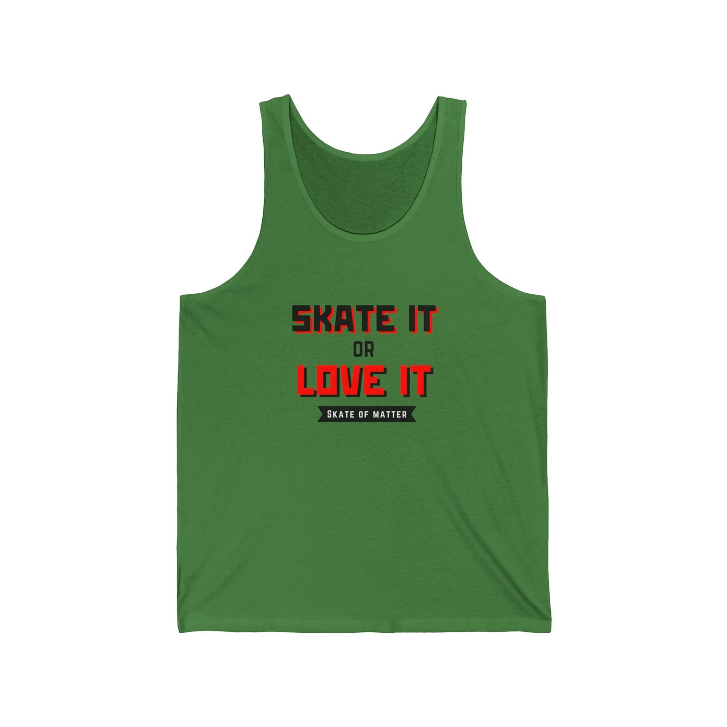 Skate It or Love It Unisex Tank
