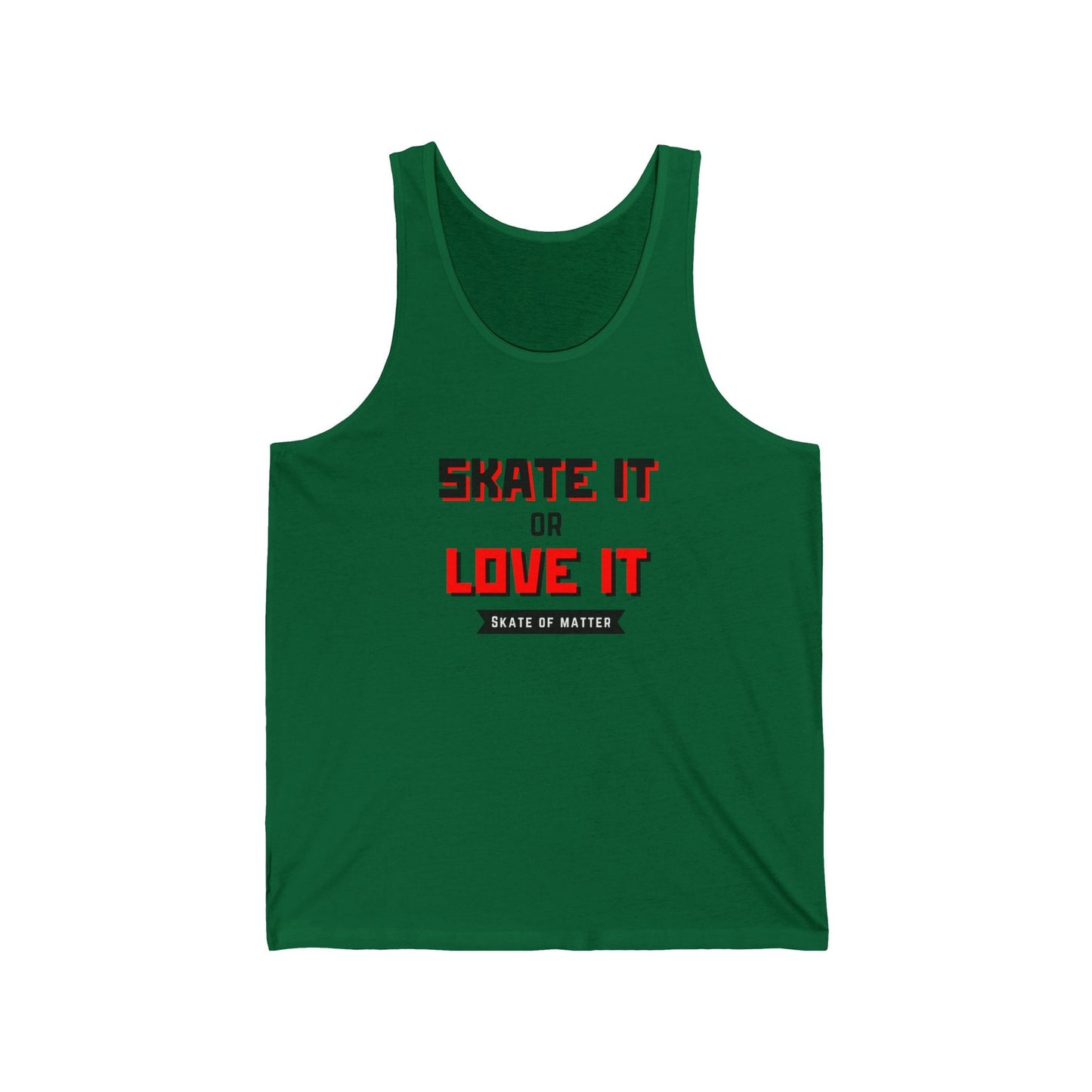 Skate It or Love It Unisex Tank