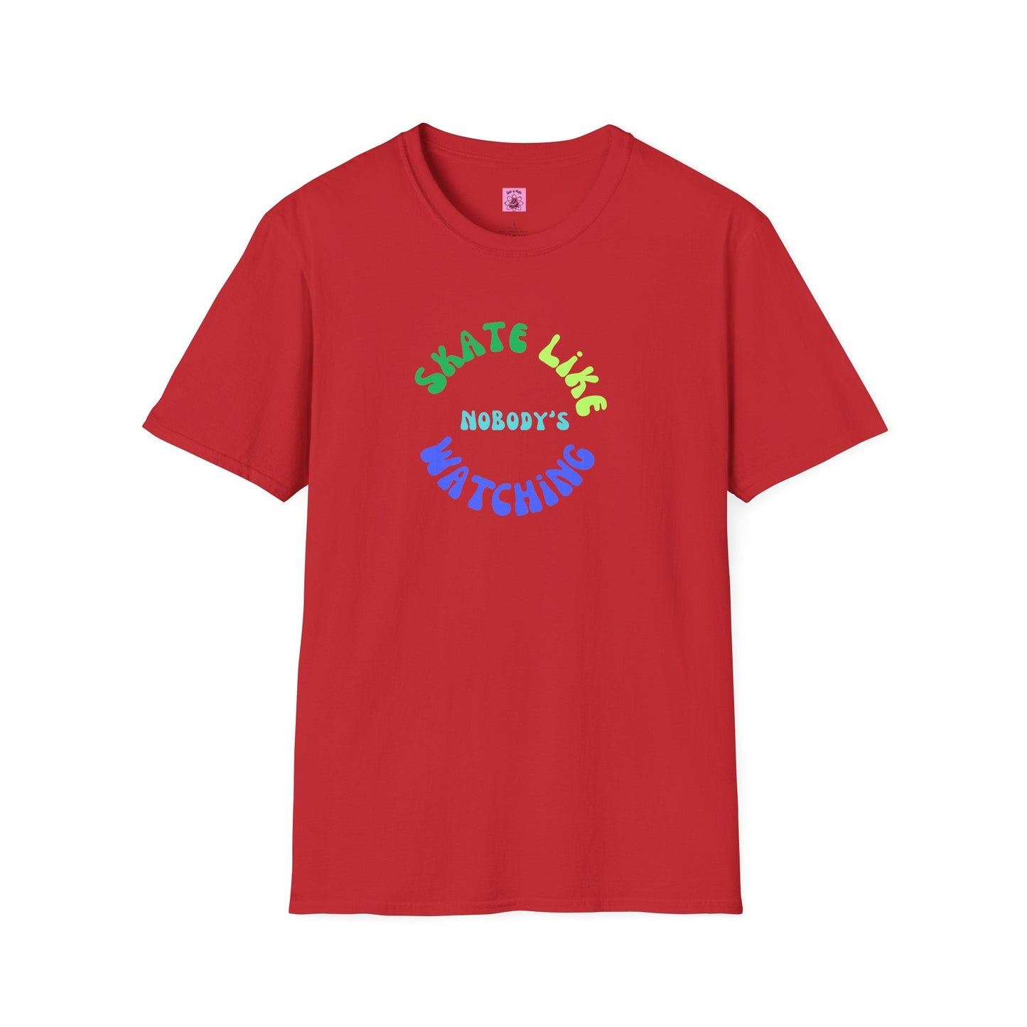 Skate Like Nobody's Watching Blue/Green Unisex T-Shirt