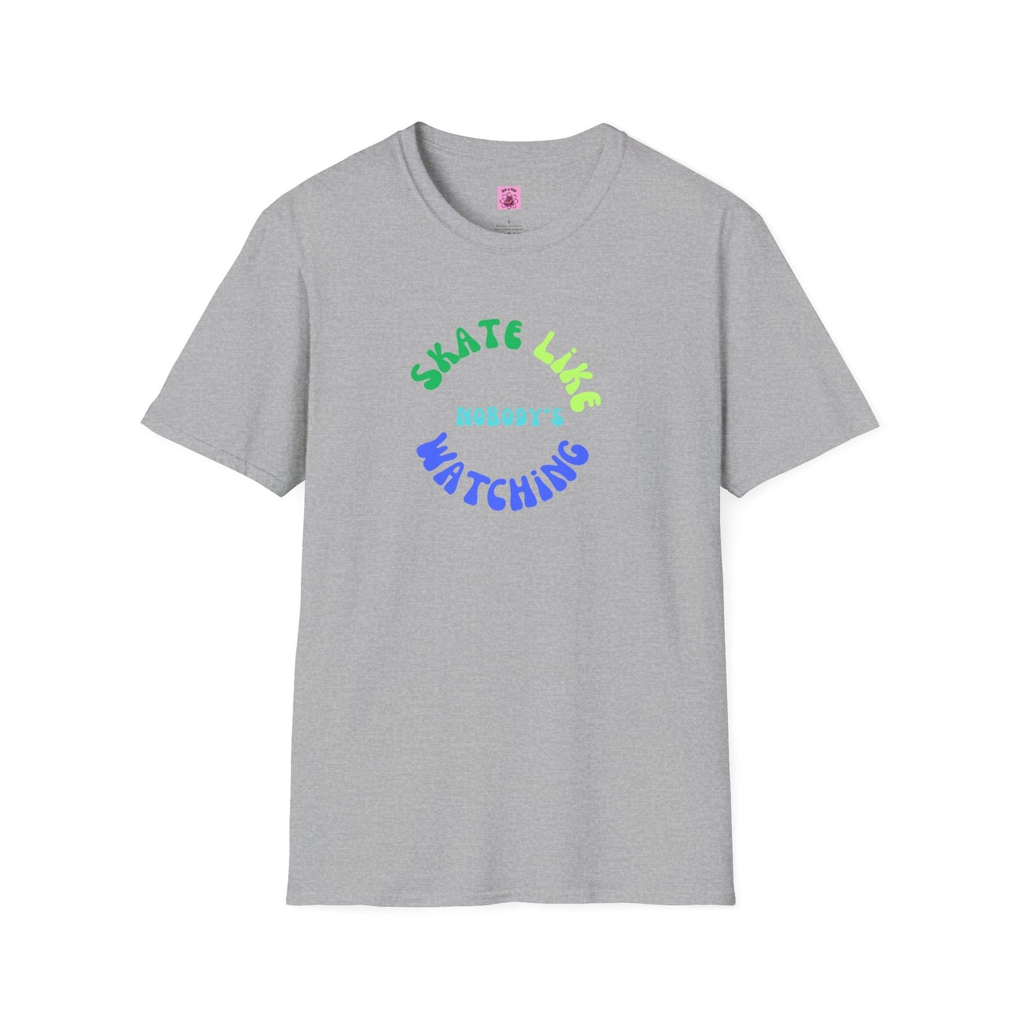 Skate Like Nobody's Watching Blue/Green Unisex T-Shirt