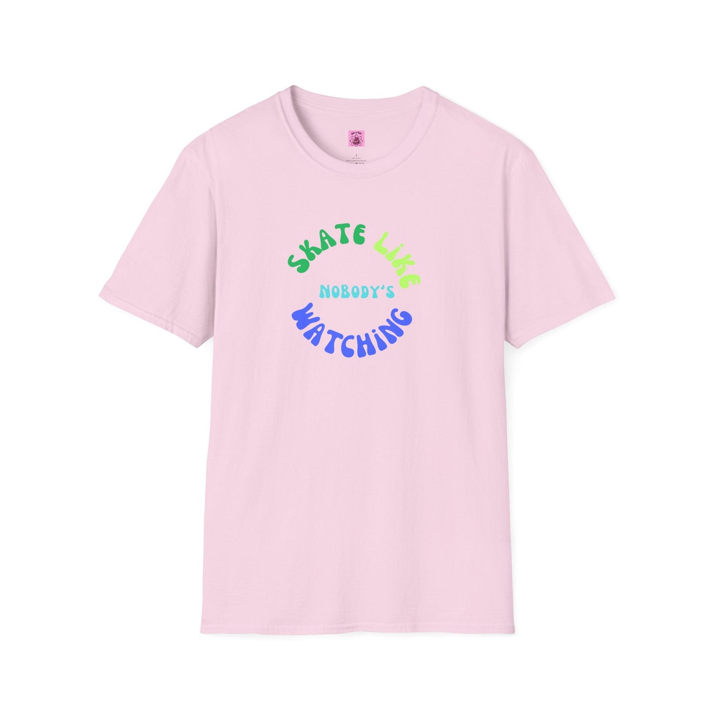 Skate Like Nobody's Watching Blue/Green Unisex T-Shirt