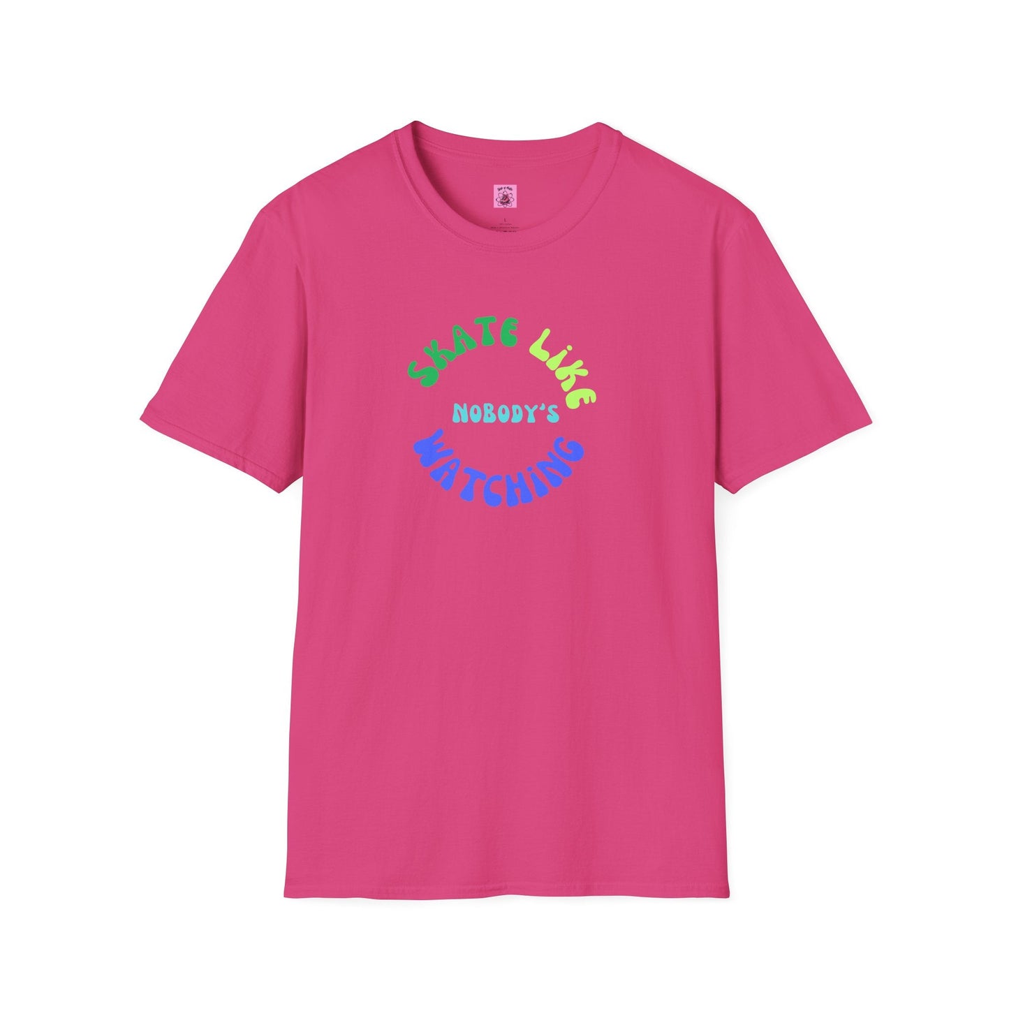 Skate Like Nobody's Watching Blue/Green Unisex T-Shirt