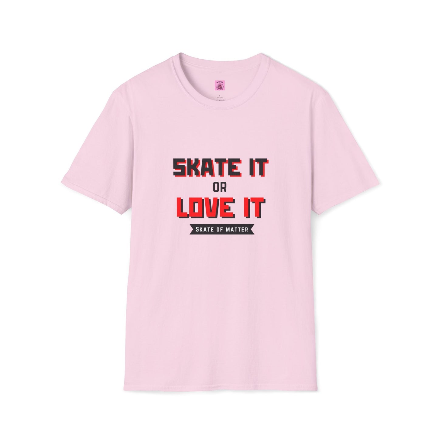 Skater It or Love It Unisex T-Shirt