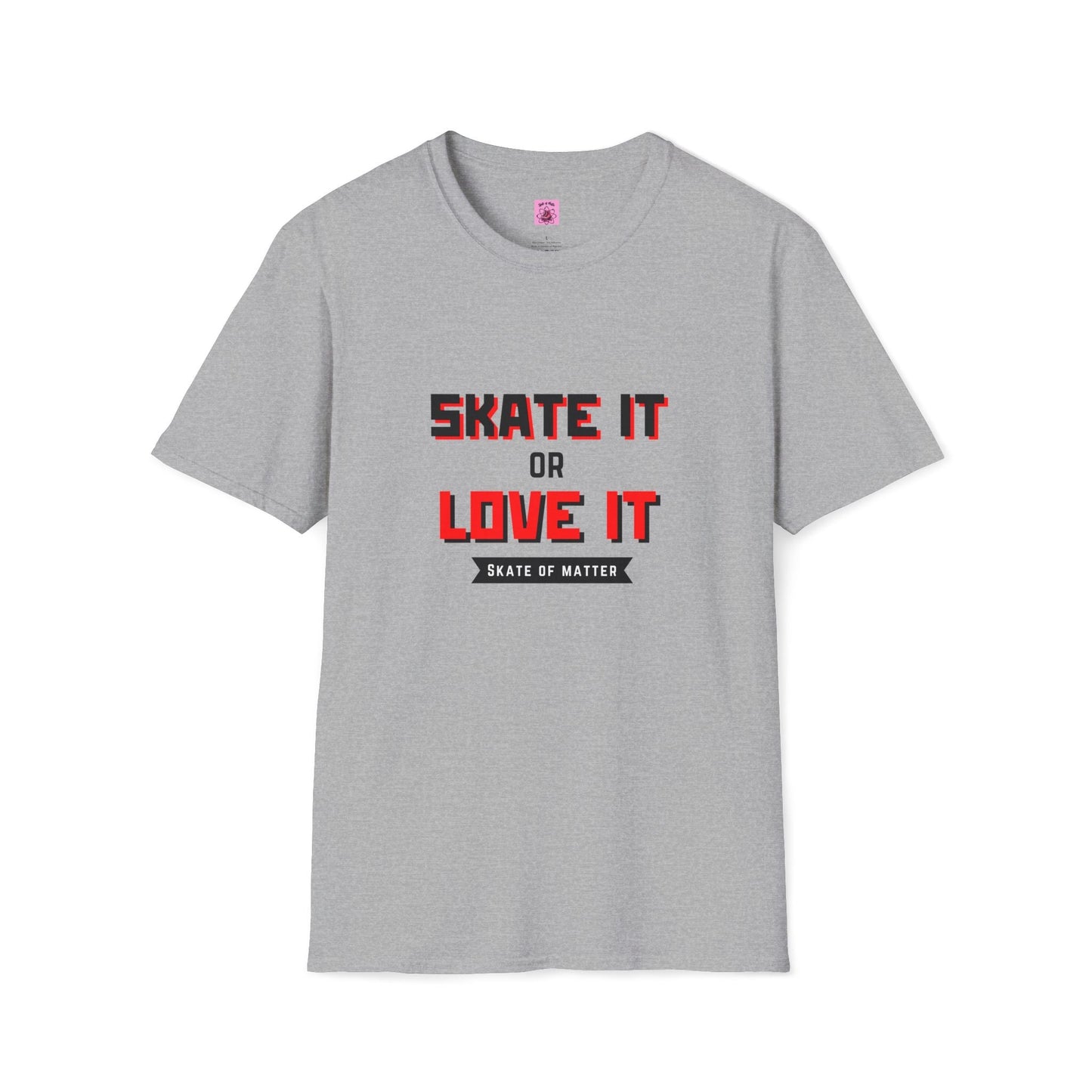 Skater It or Love It Unisex T-Shirt