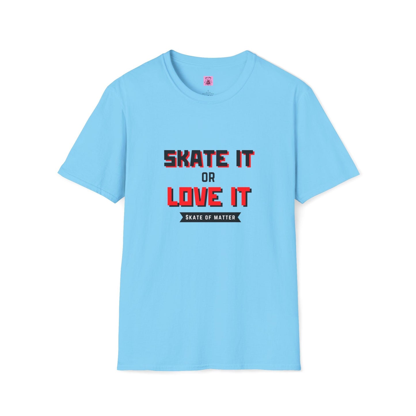 Skater It or Love It Unisex T-Shirt