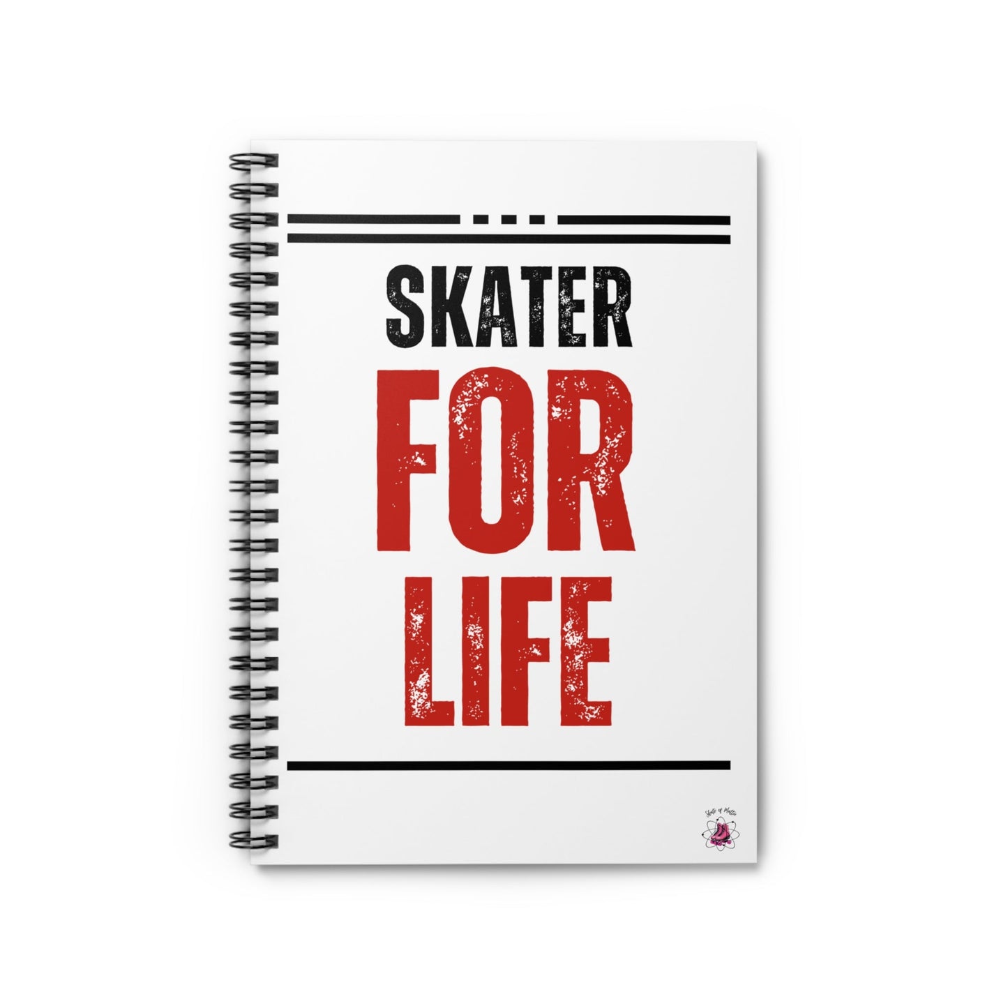 Skater for Life Spiral Notebook - Ruled Line