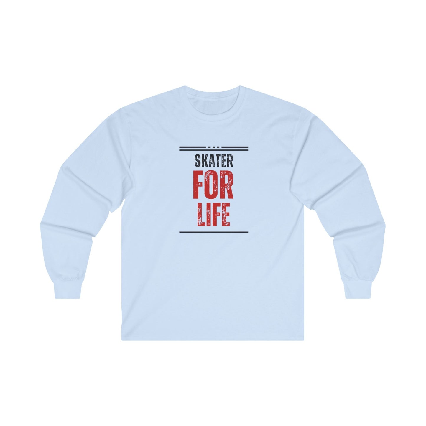 Skater for Life Unisex Long Sleeve Tee