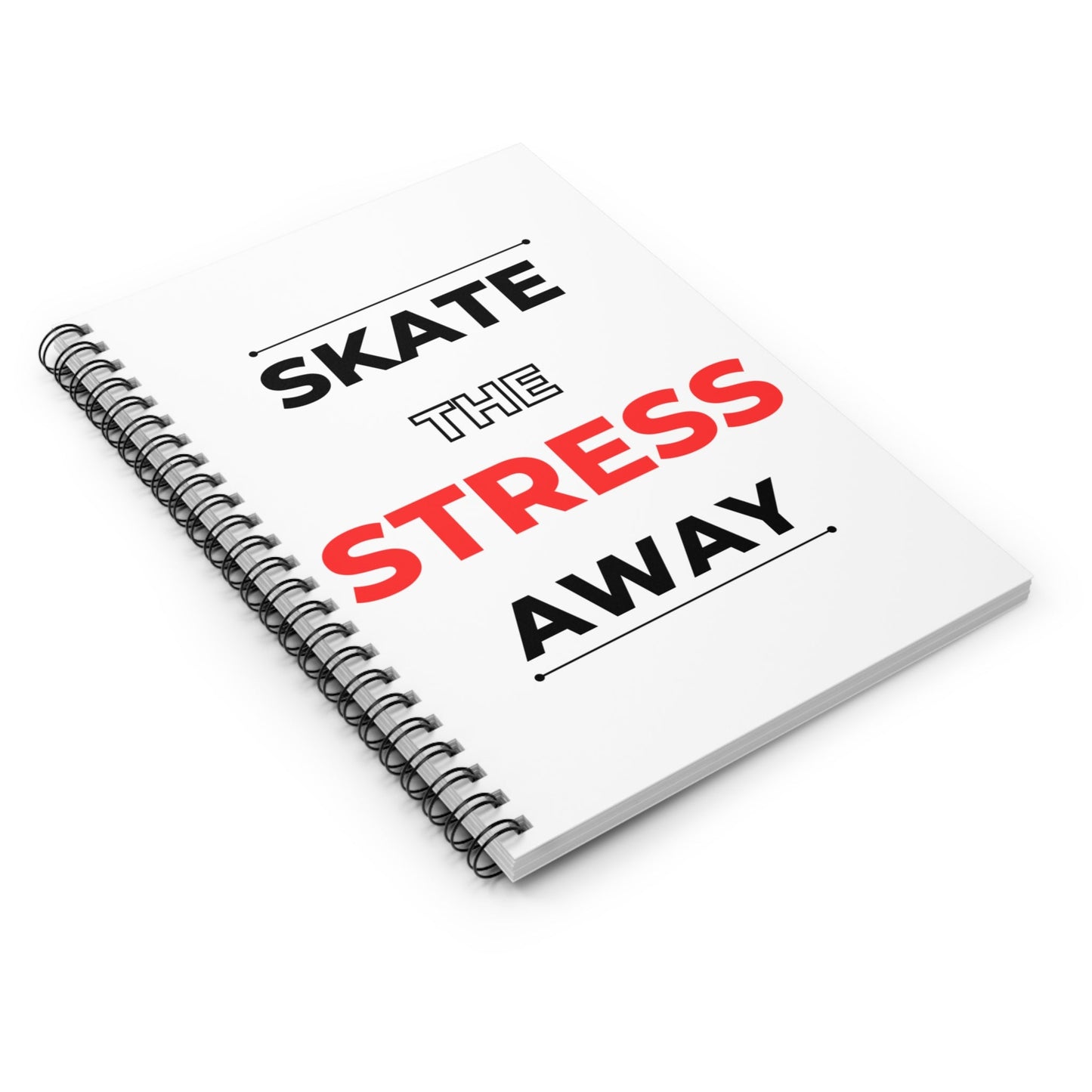 Skate the Stress Away Notebook - Ruled Line