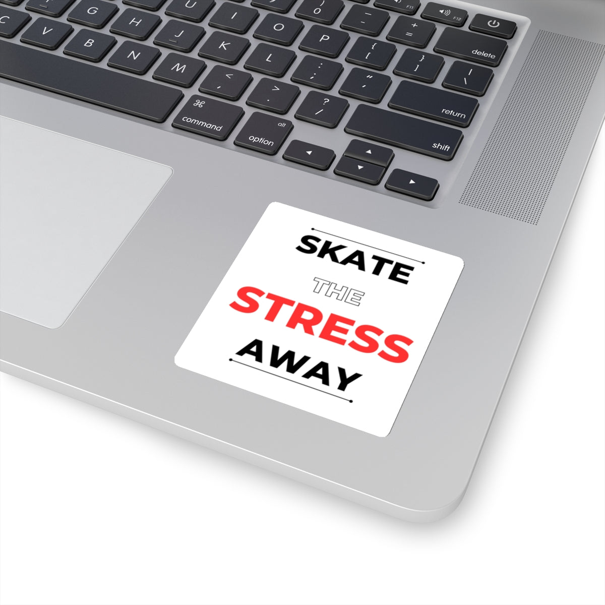 Skate the Stress Away Sticker