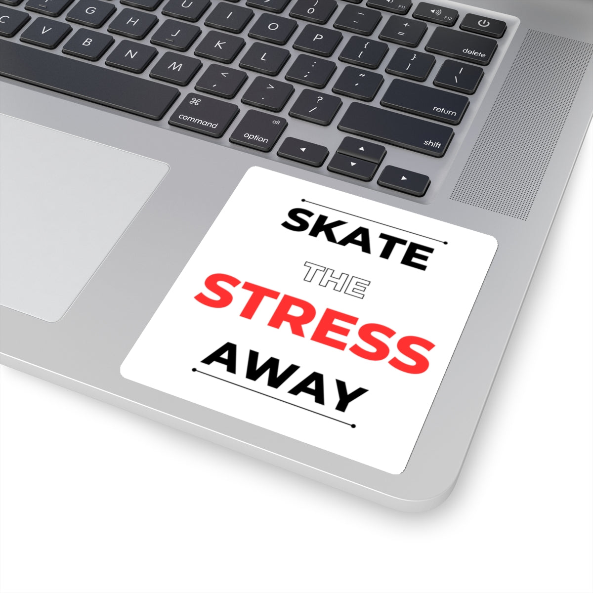 Skate the Stress Away Sticker