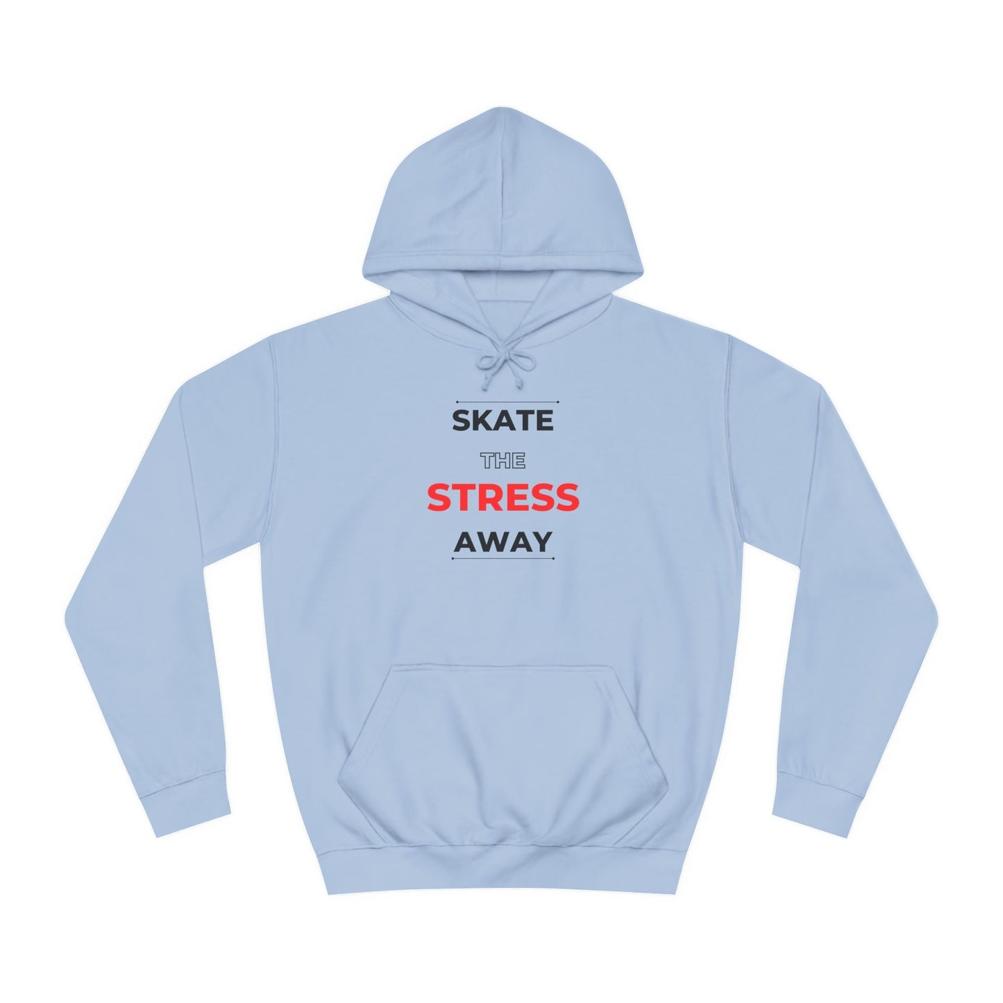 Skate the Stress Away Unisex Hoodie
