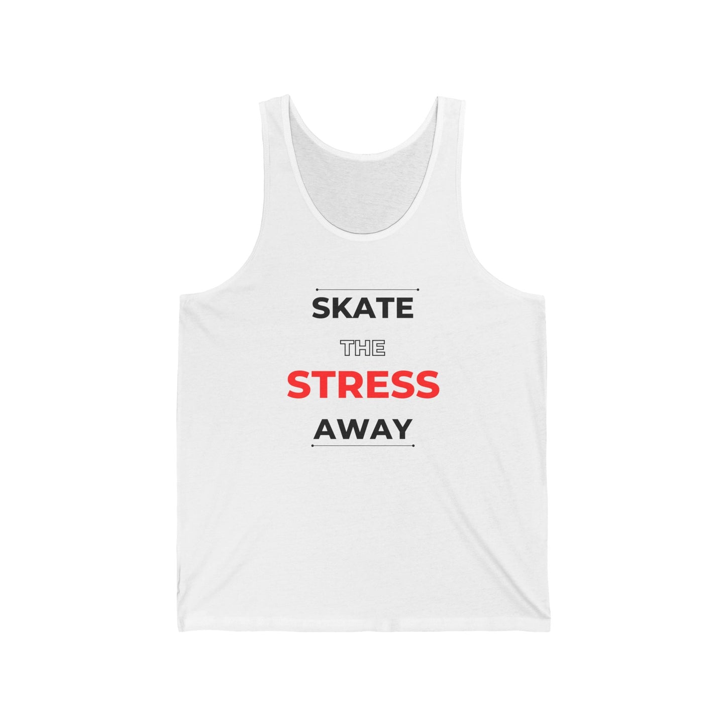 Skate the Stress Away Unisex Tank