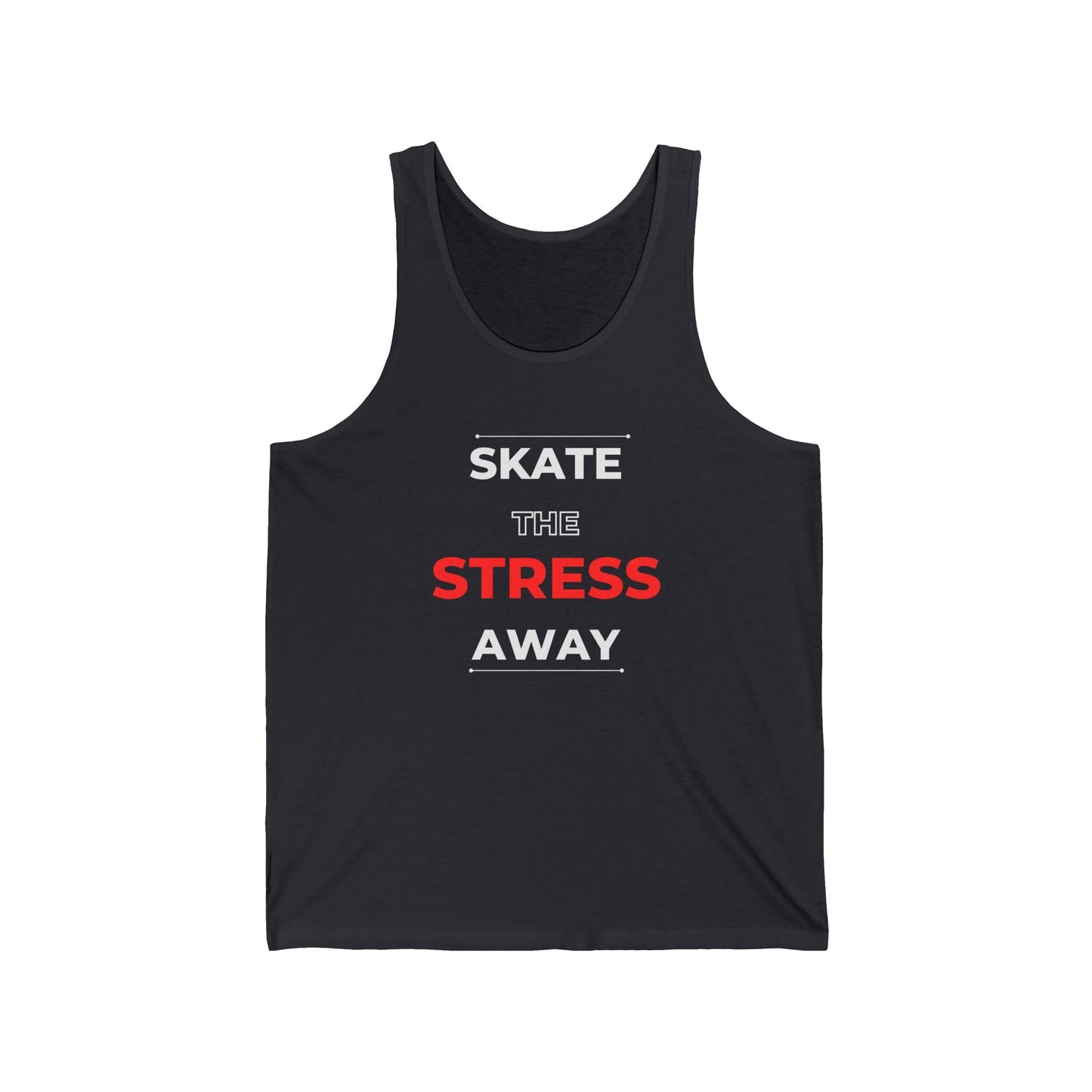 Skate the Stress Away Unisex Tank