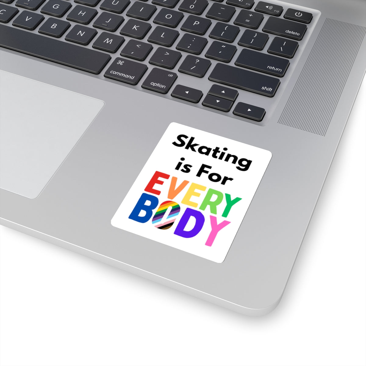 Skating is For Everybody Sticker