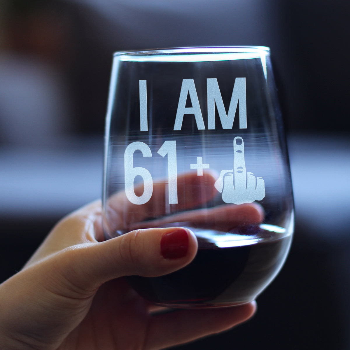 61 + 1 Middle Finger - 62nd Birthday Stemless Wine Glass for Women & Men - Cute Funny Wine Gift Idea - Unique Personalized Bday Glasses for Best Friend Turning 62 - Drinking Party Decoration