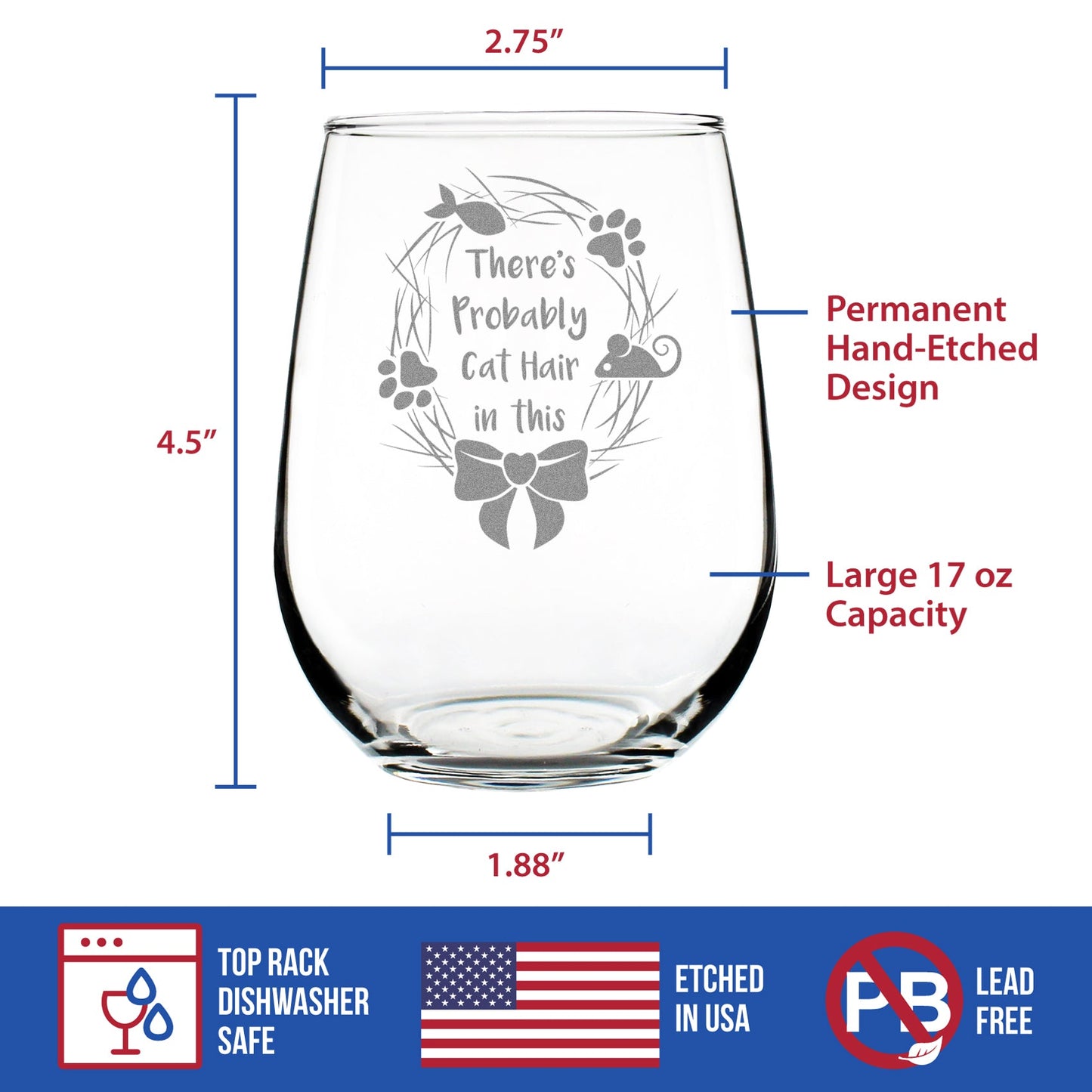 Probably Cat Hair In This - Stemless Wine Glass - Funny Cat Gifts for Women & Men - Large 17 Ounce Glasses