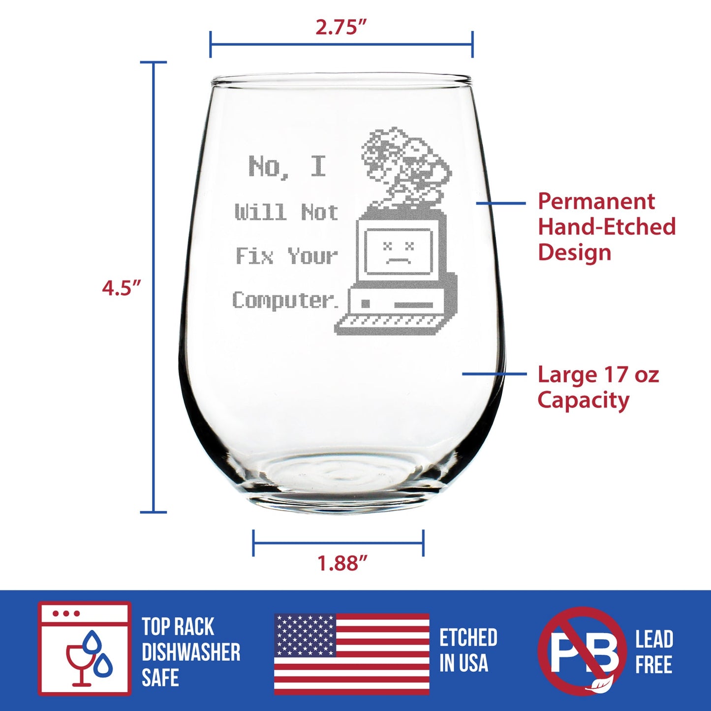 No I Will Not Fix Your Computer Engraved Stemless Wine Glass Gifts for Comp Sci Majors Large Wine Glasses - 17 oz