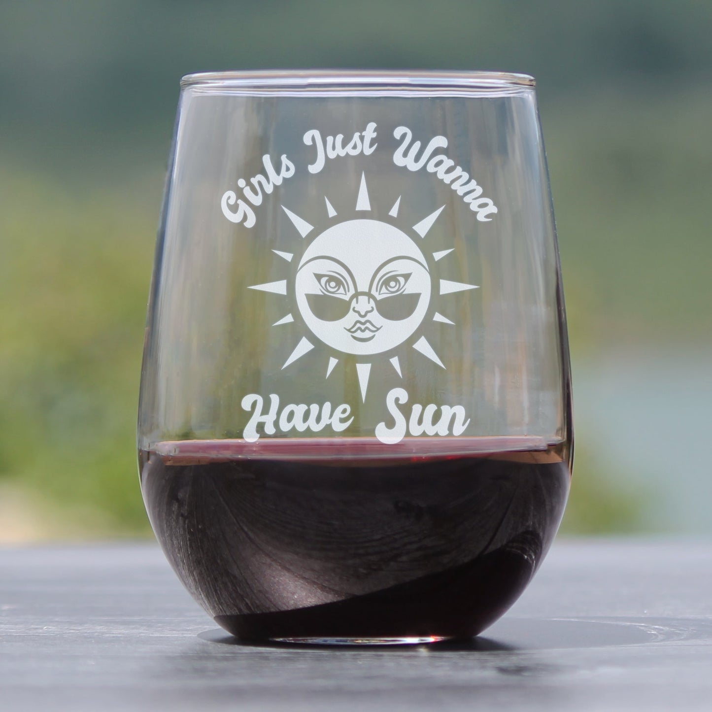 Girls Just Wanna Have Sun - Stemless Wine Glass - Funny Beach Themed Gifts for Women - Large 17 Ounce Glasses