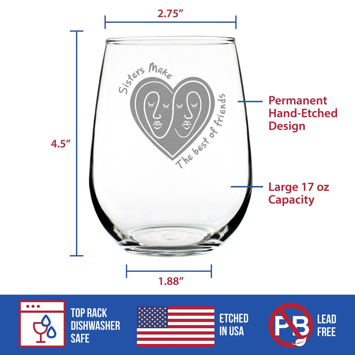 Sisters Make The Best Friends - Stemless Wine Glass - Unique Sister Gifts for Women - Large 17 Ounce Glasses