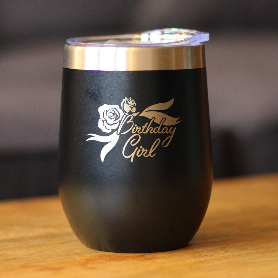 Birthday Girl - Wine Tumbler