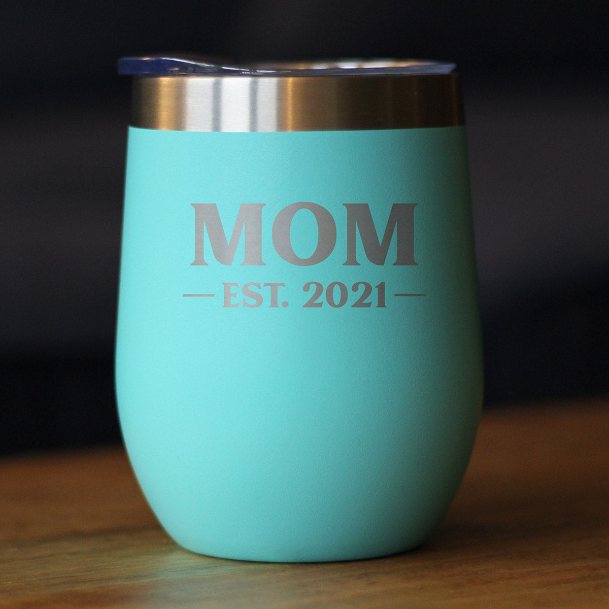 Mom Est. 2021 - Bold - Wine Tumbler
