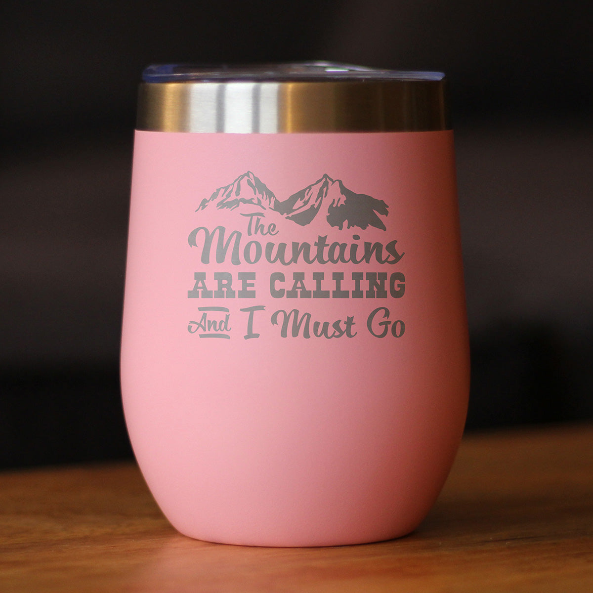 Mountains Are Calling - Wine Tumbler Glass with Sliding Lid - Stemless Stainless Steel Insulated Cup - Outdoor Hiking & Camping Gift