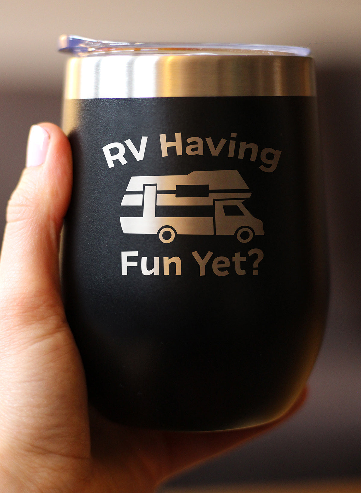 RV Having Fun Yet Wine Tumbler with Sliding Lid - Stemless Stainless Steel Insulated Cup - Cute Outdoor Camping Mug