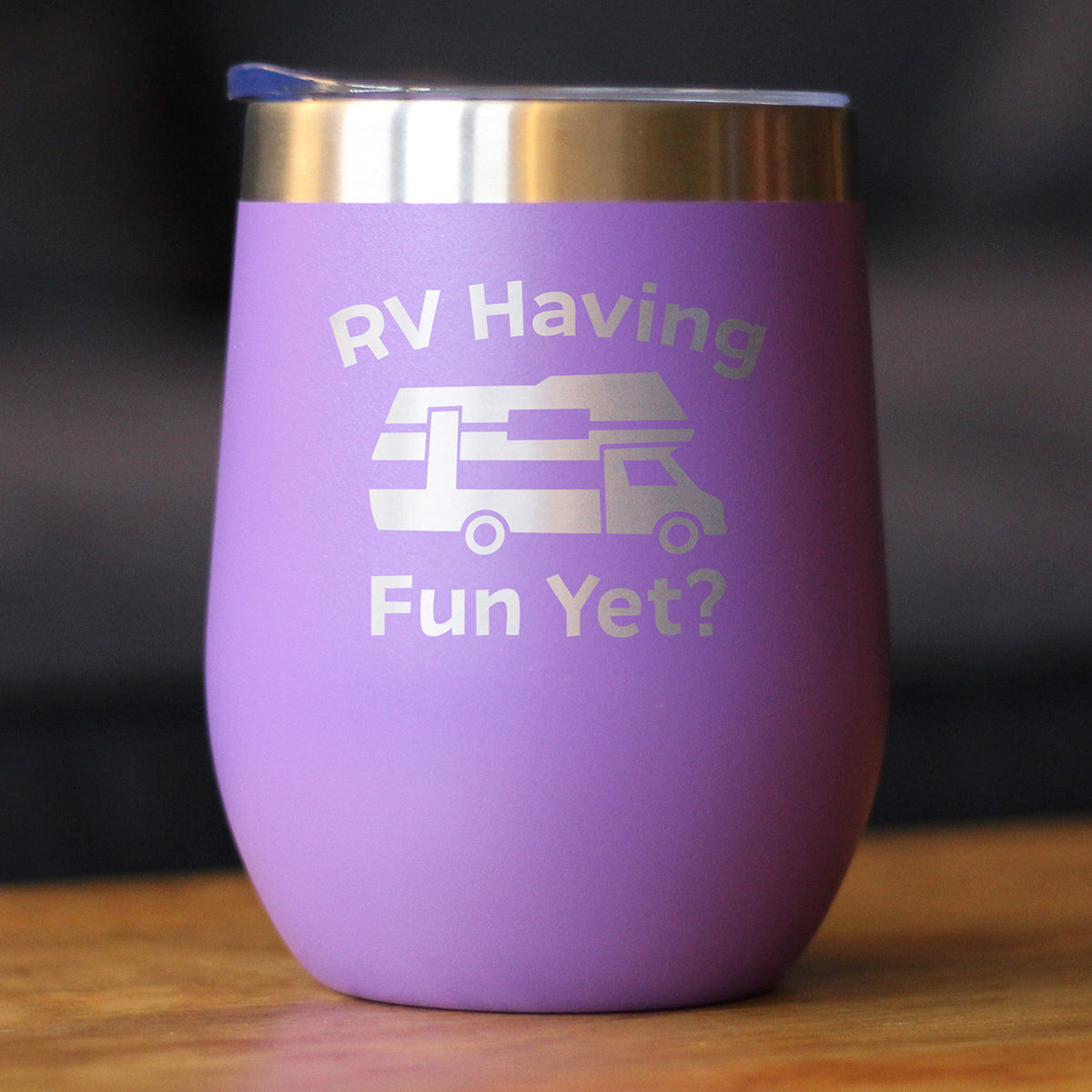 RV Having Fun Yet Wine Tumbler with Sliding Lid - Stemless Stainless Steel Insulated Cup - Cute Outdoor Camping Mug