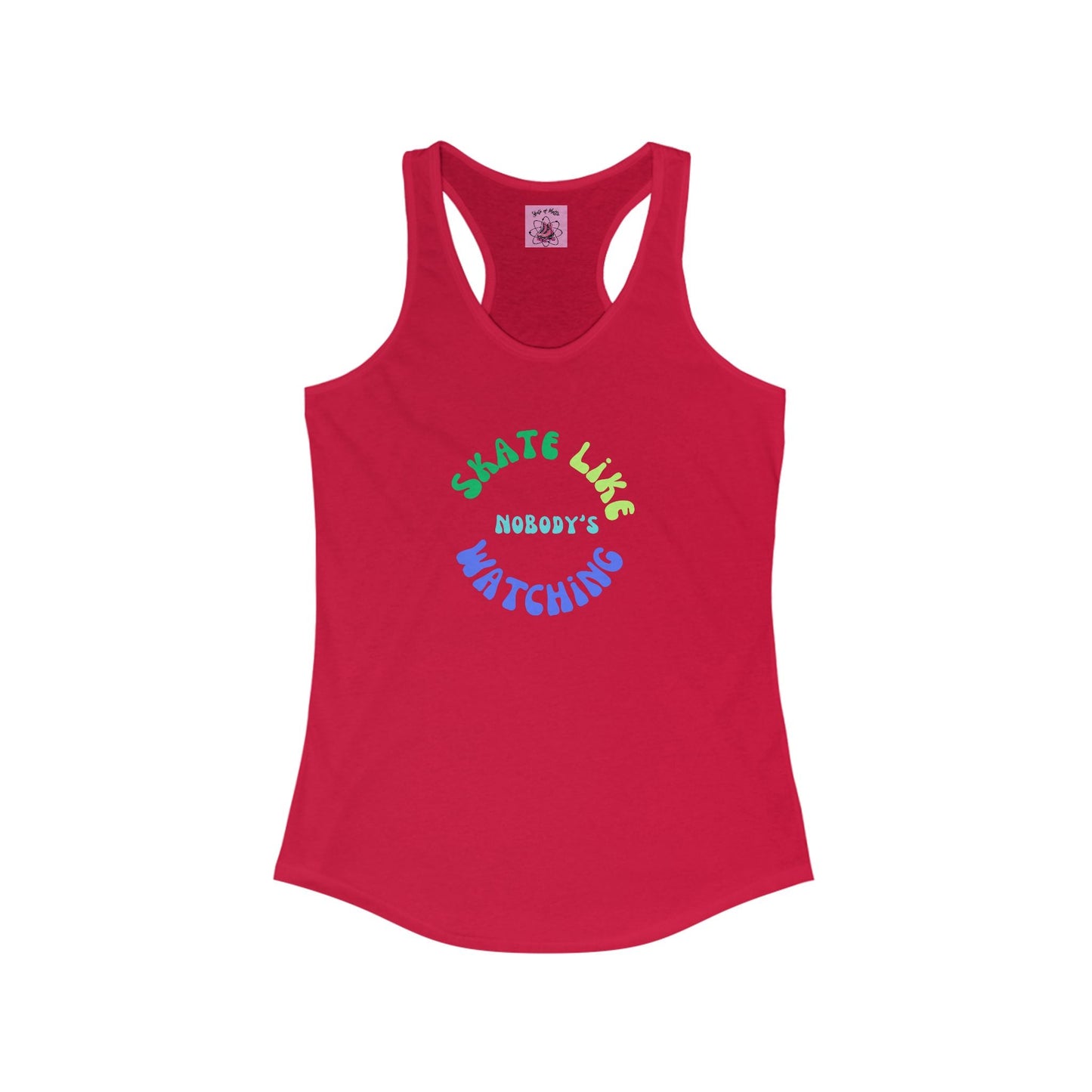 Women's Blue/Green Skate Like Nobody's Watching Racerback Tank