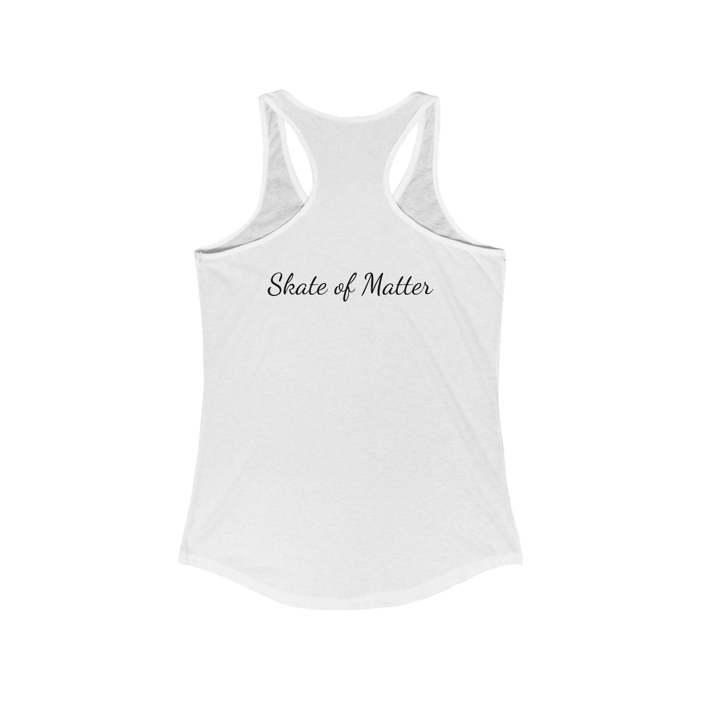 Women's Colorful Skate Like Nobody's Watching Racerback Tank