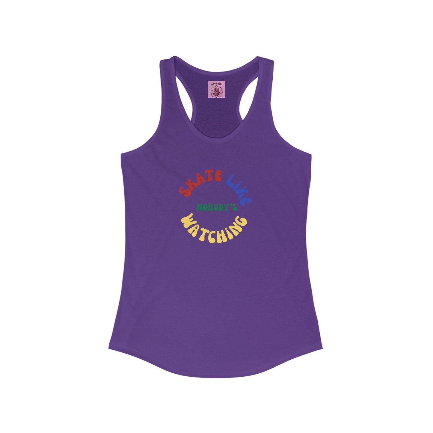 Women's Primary Skate Like Nobody's Watching Racerback Tank