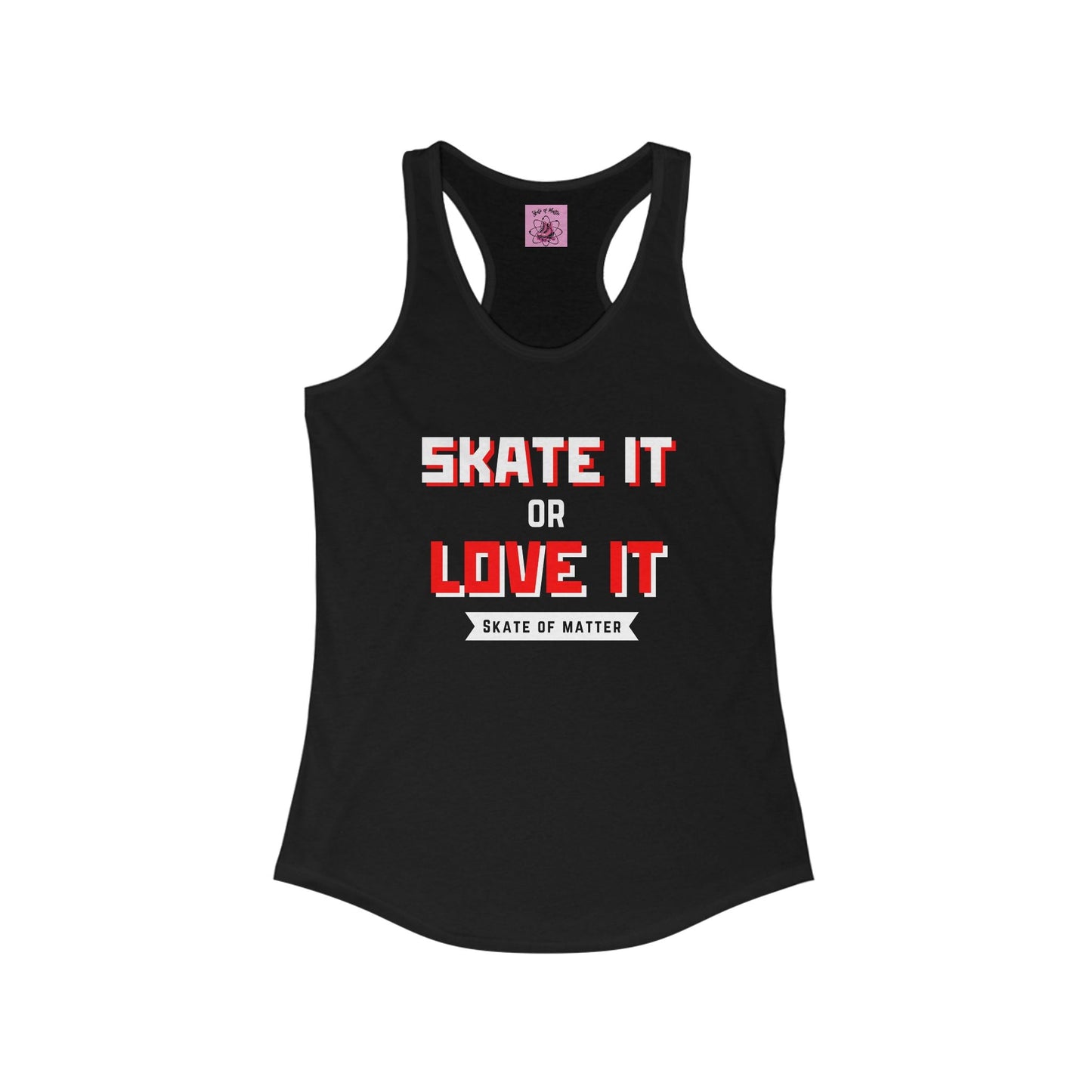 Women's Skate It Or Love It Racerback Tank