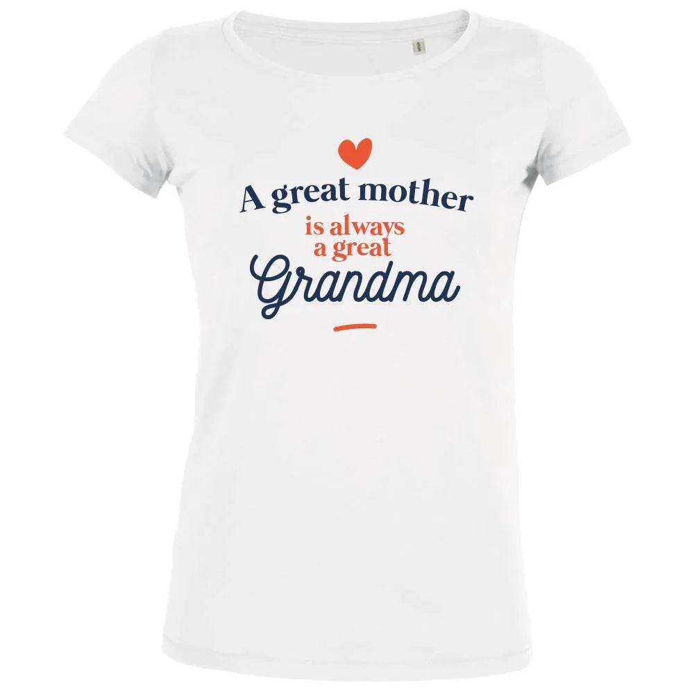 A Great Mother Is Always A Great Grandma Women's Organic Tee