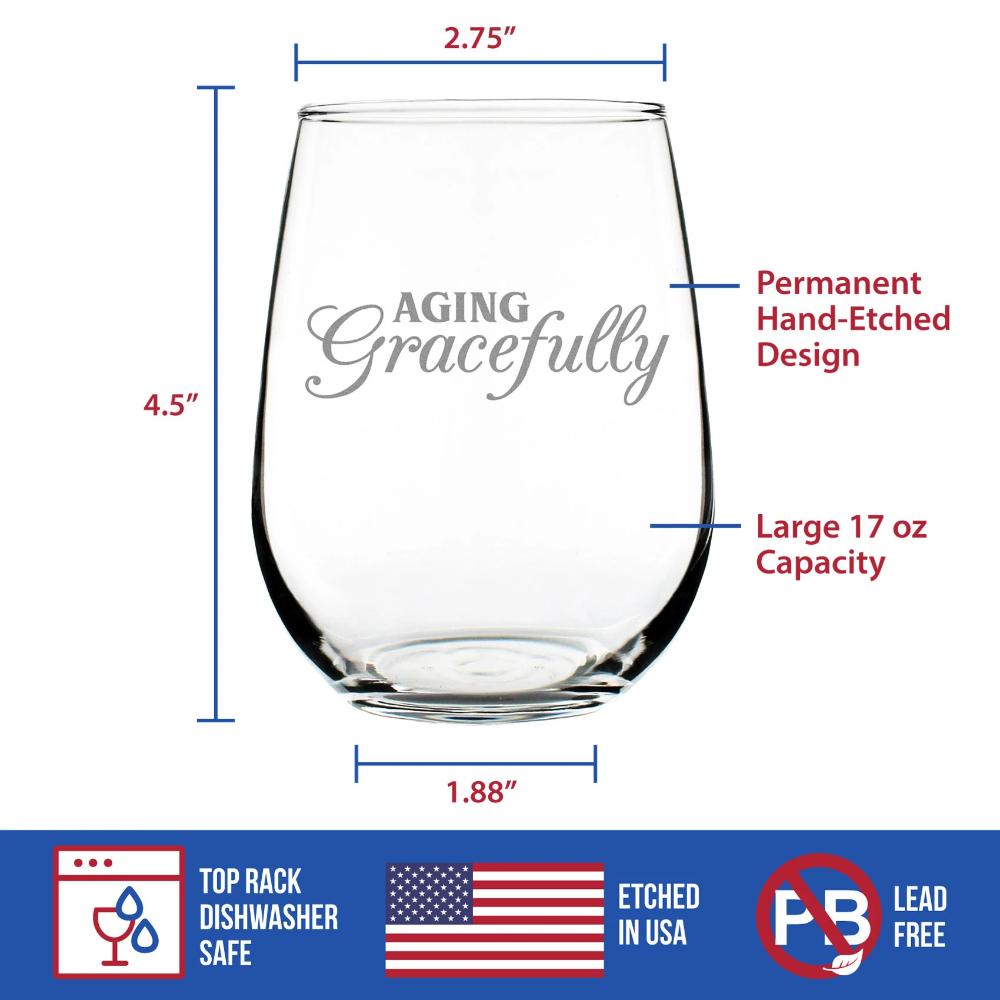 Aging Gracefully – Cute Funny Stemless Wine Glass, Large 17 Ounce Size, Etched Sayings, Gift Box