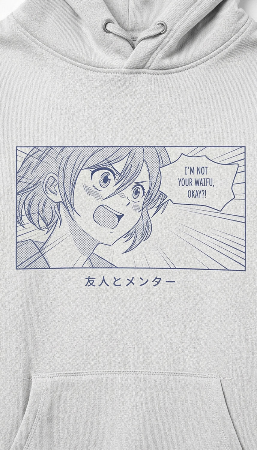 Not Your Waifu Hoodie