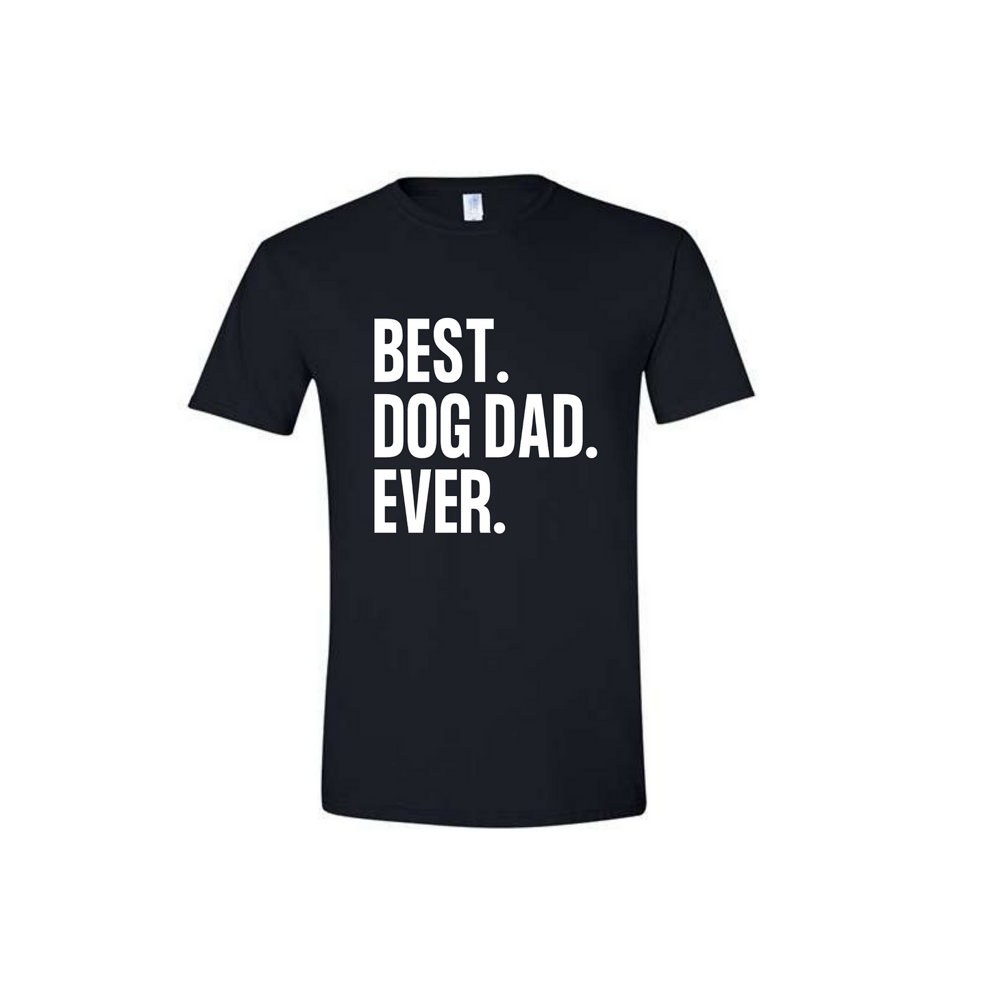 Best Dog Dad Ever - Black T-Shirt