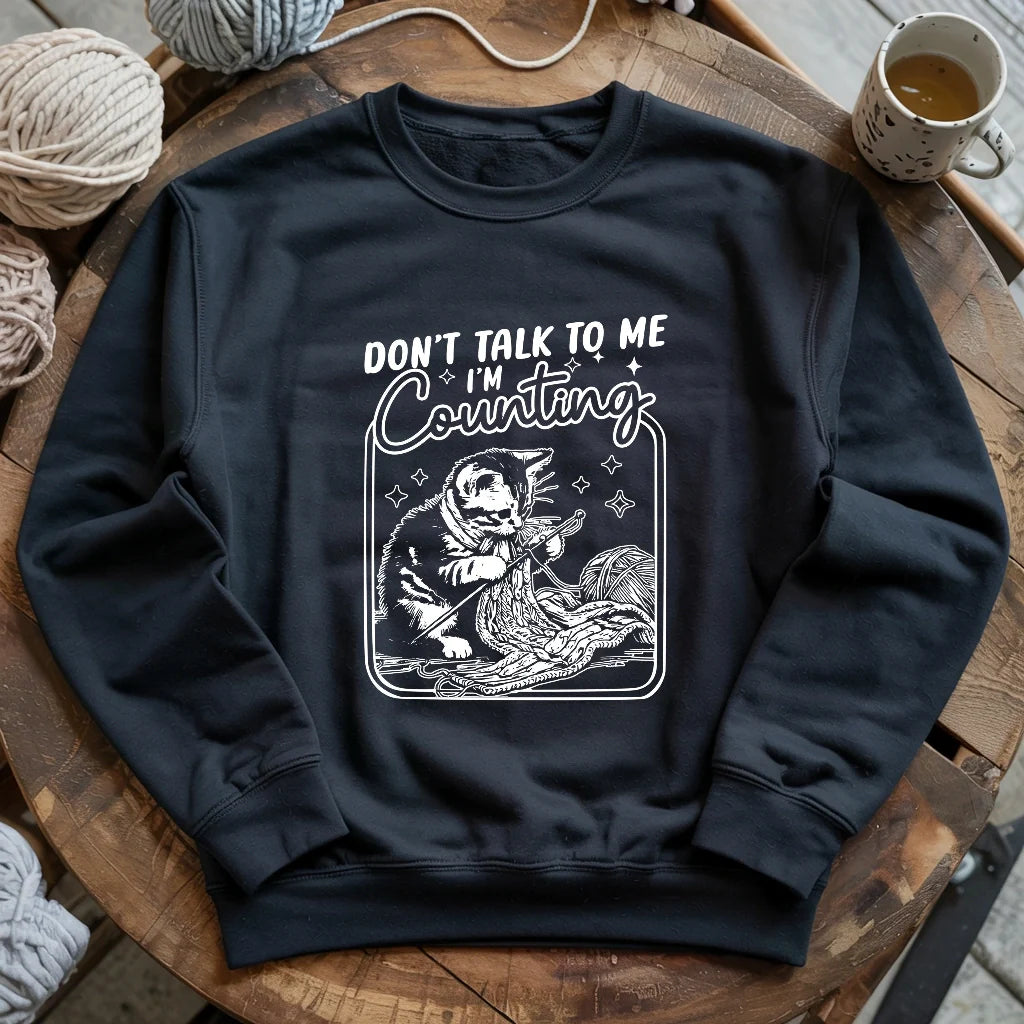 Shh, I'm counting Sweatshirt