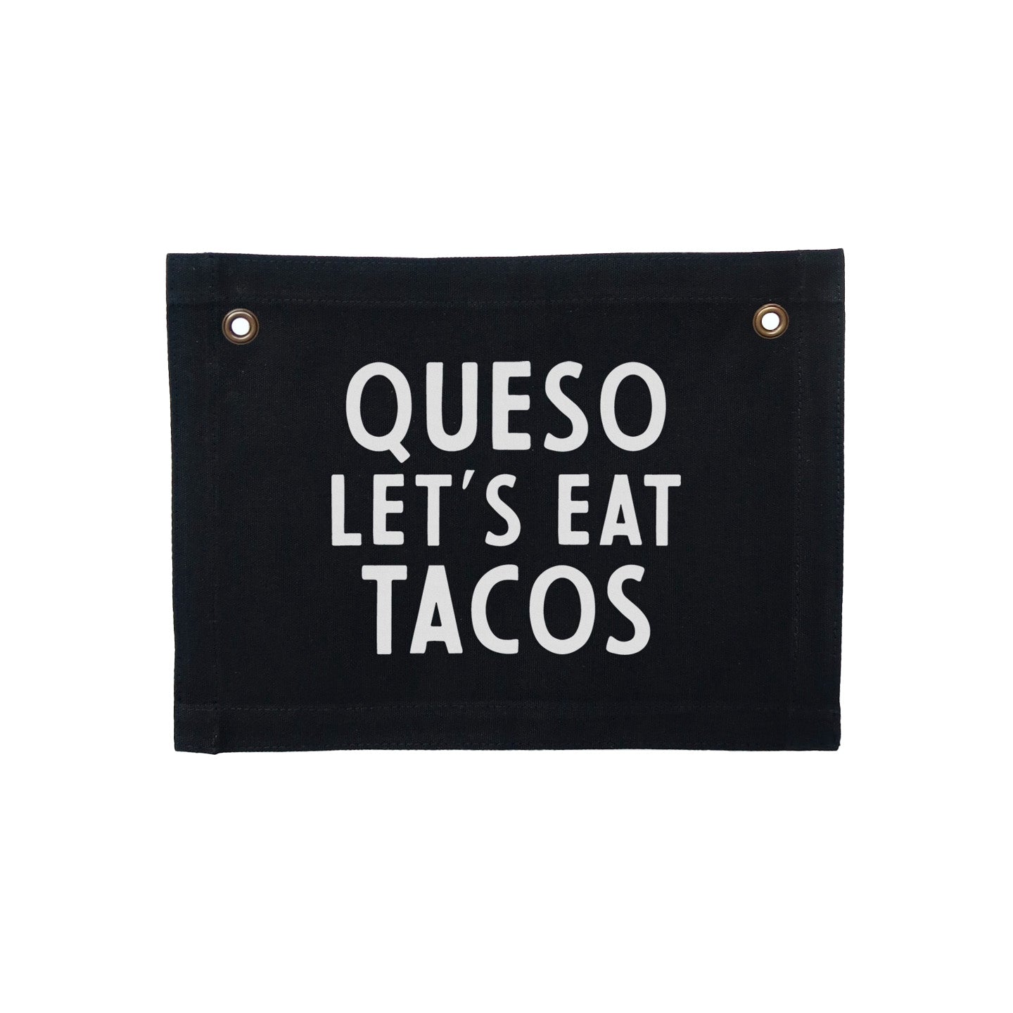 Queso Let's Eat Tacos Small Canvas Flag
