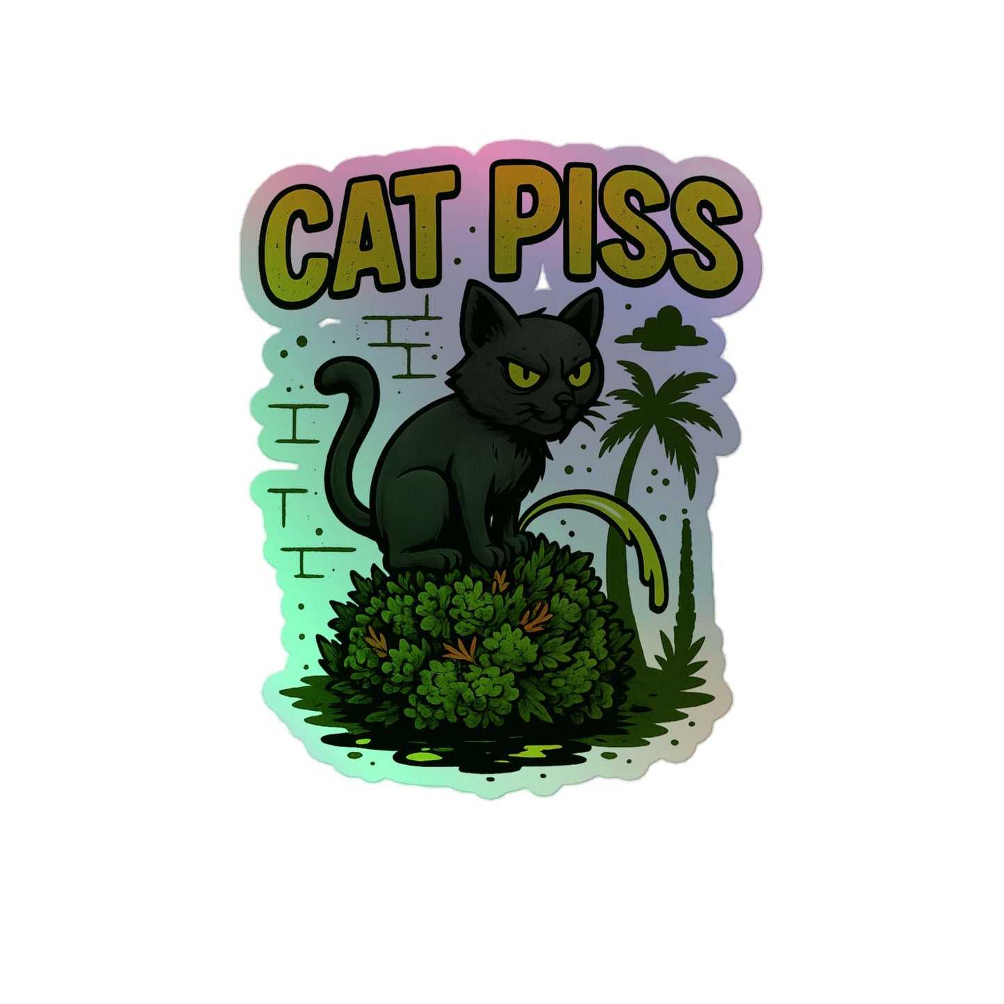 Cat Piss Holographic sticker